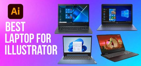 Best Laptop For Illustrator