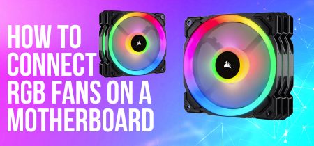 How to connect RGB Fans on a Motherboard